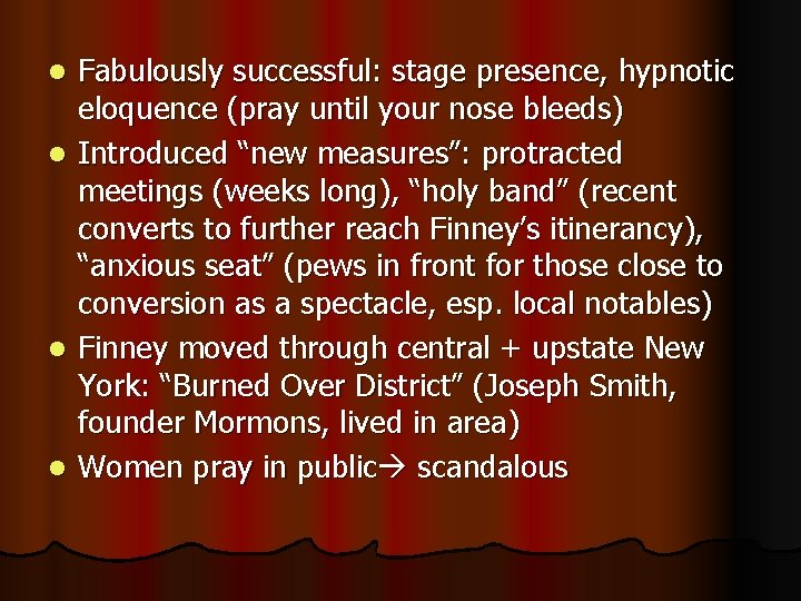 l l Fabulously successful: stage presence, hypnotic eloquence (pray until your nose bleeds) Introduced