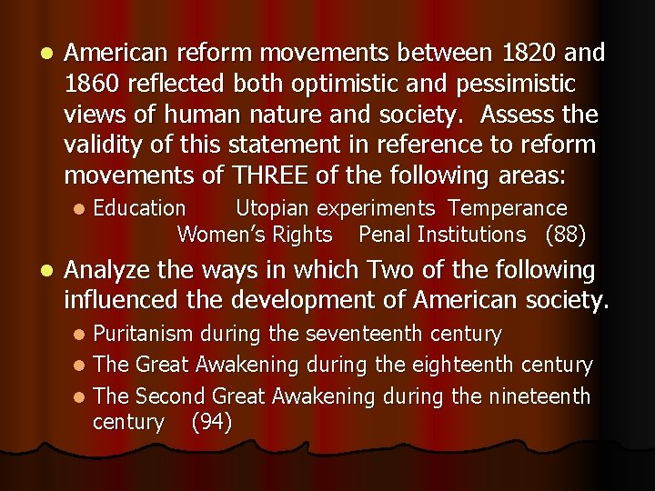 l American reform movements between 1820 and 1860 reflected both optimistic and pessimistic views