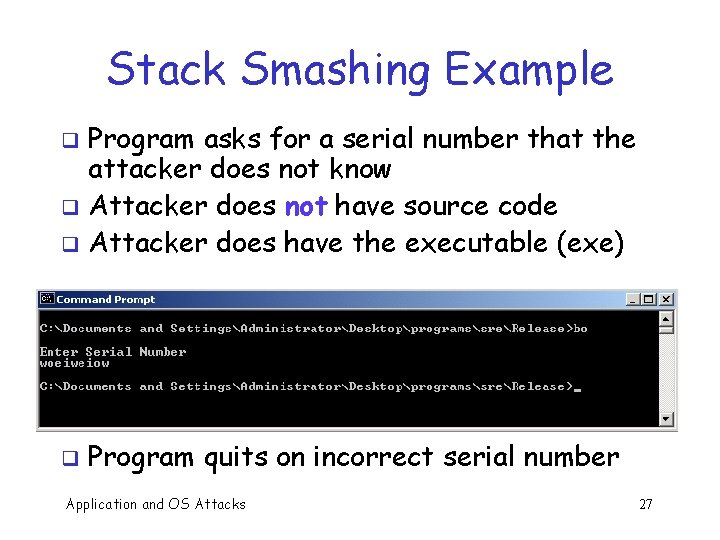 Stack Smashing Example Program asks for a serial number that the attacker does not