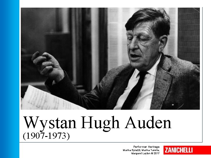Wystan Hugh Auden (1907 -1973) Performer Heritage Marina Spiazzi, Marina Tavella, Margaret Layton ©