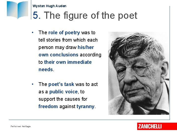 Wystan Hugh Auden 5. The figure of the poet • The role of poetry