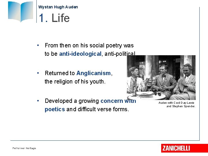 Wystan Hugh Auden 1. Life • From then on his social poetry was to