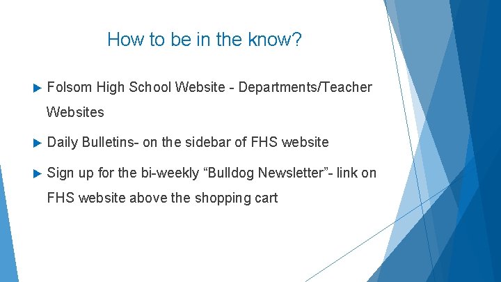 How to be in the know? Folsom High School Website - Departments/Teacher Websites Daily