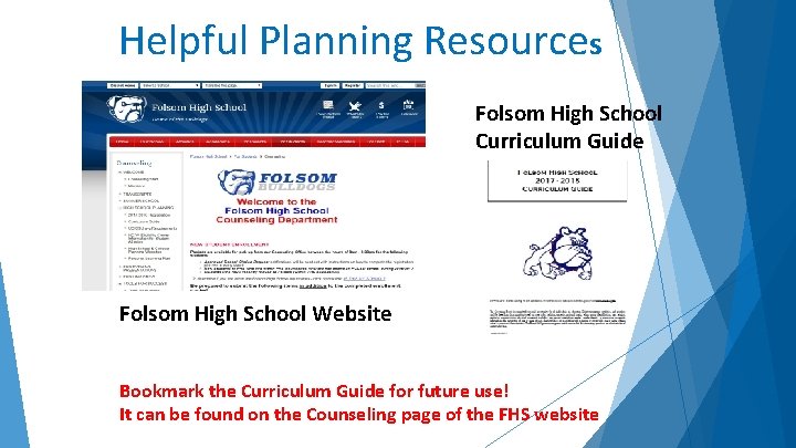 Helpful Planning Resources Folsom High School Curriculum Guide Folsom High School Website Bookmark the