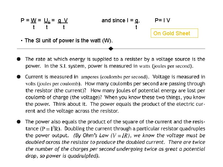 P = W = UE = q V t t t and since I