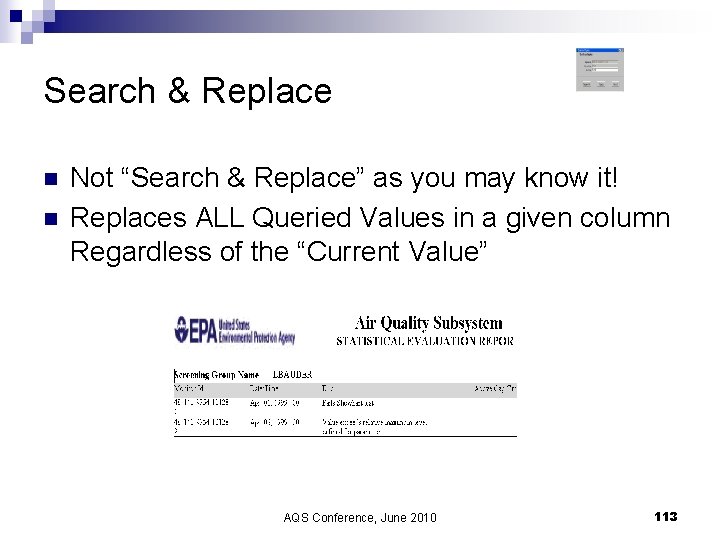 Search & Replace n n Not “Search & Replace” as you may know it!