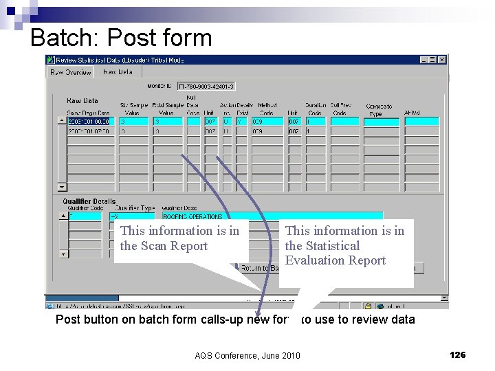 Batch: Post form This information is in the Scan Report This information is in