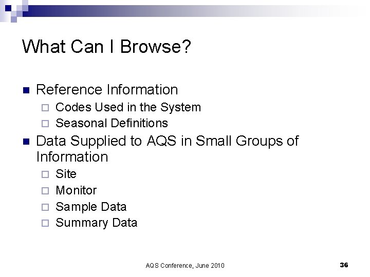 What Can I Browse? n Reference Information Codes Used in the System ¨ Seasonal