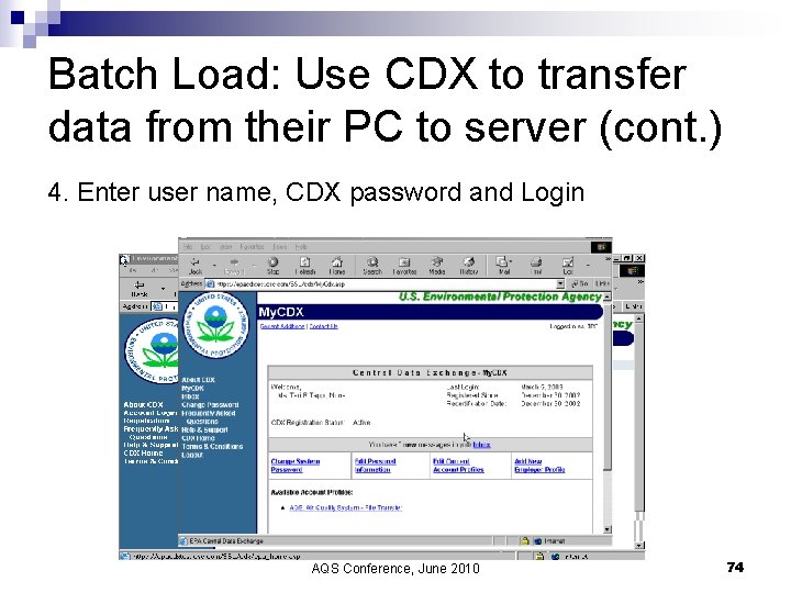 Batch Load: Use CDX to transfer data from their PC to server (cont. )