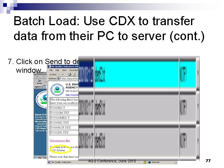 Batch Load: Use CDX to transfer data from their PC to server (cont. )