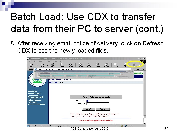 Batch Load: Use CDX to transfer data from their PC to server (cont. )