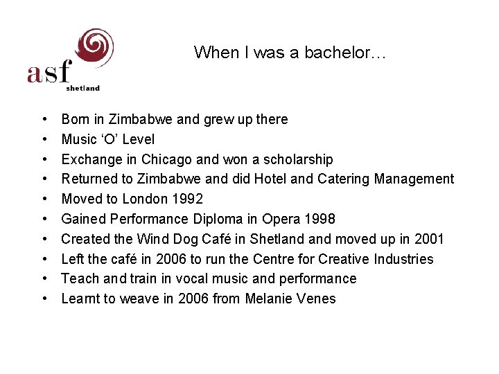 When I was a bachelor… • • • Born in Zimbabwe and grew up