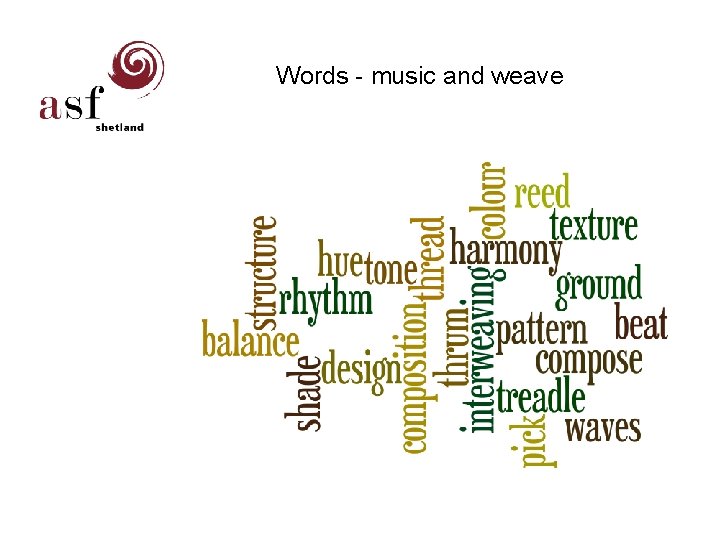 Words - music and weave 