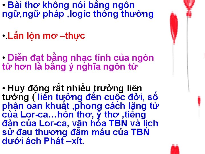  • Bài thơ không nói bằng ngôn ngữ, ngữ pháp , logíc thông