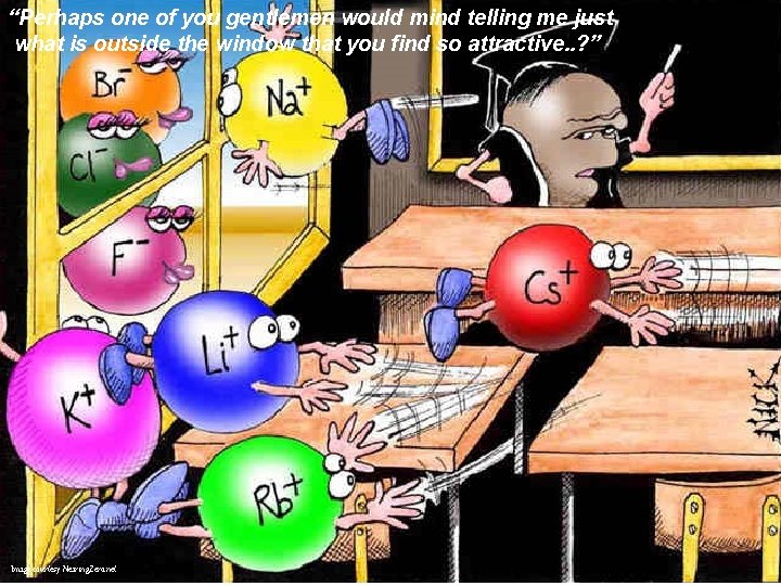 “Perhaps one of you gentlemen would mind telling me just what is outside the