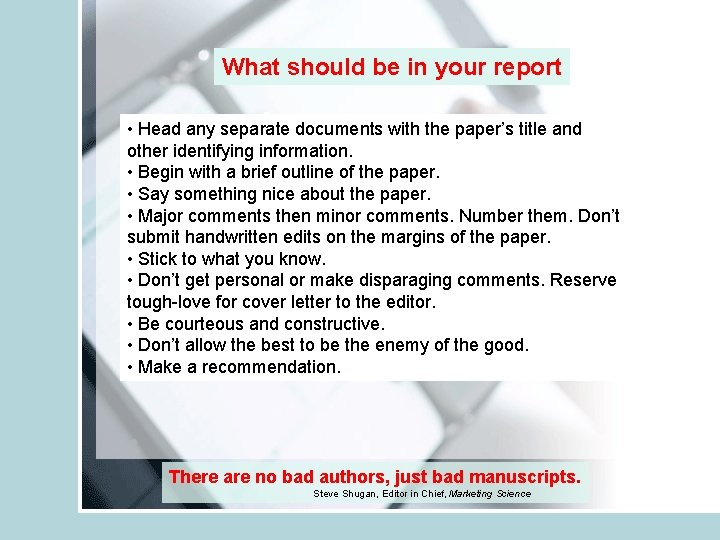 What should be in your report • Head any separate documents with the paper’s