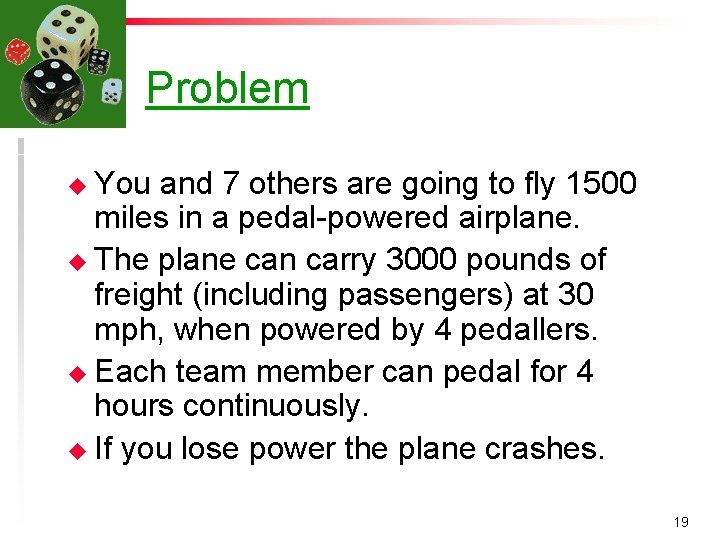 Problem u You and 7 others are going to fly 1500 miles in a