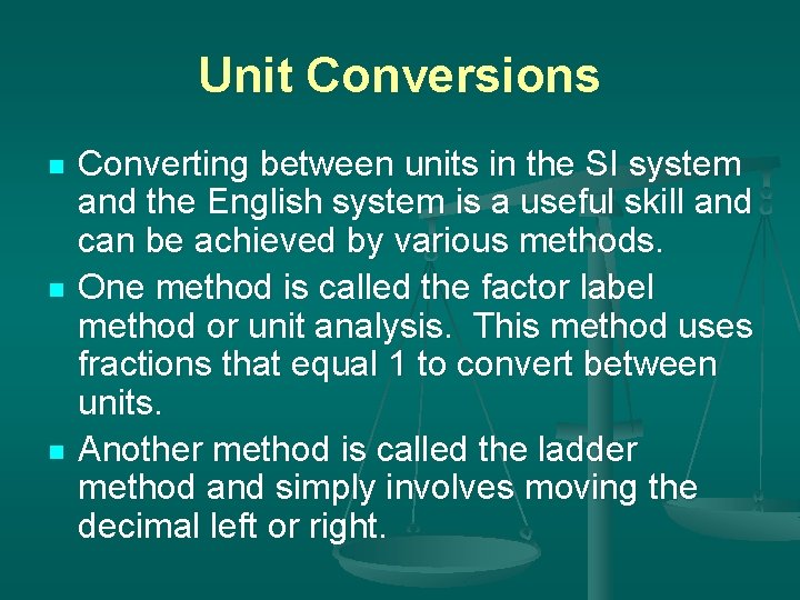 Unit Conversions n n n Converting between units in the SI system and the