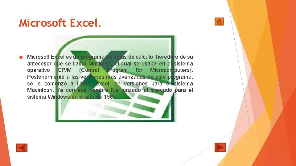 Microsoft Excel es un programa de hojas de cálculo, heredero de su antecesor que