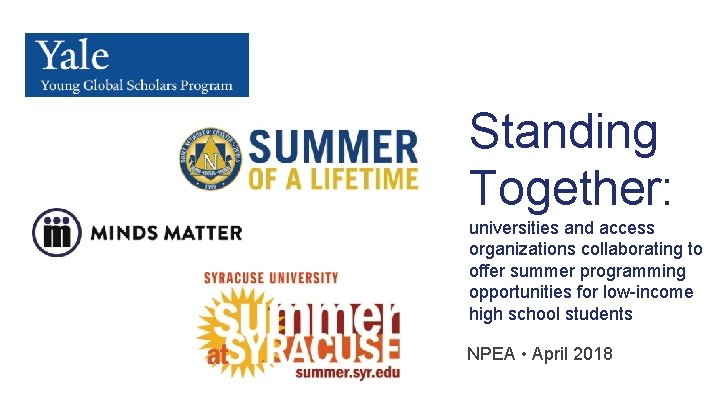 Standing Together: universities and access organizations collaborating to offer summer programming opportunities for low-income