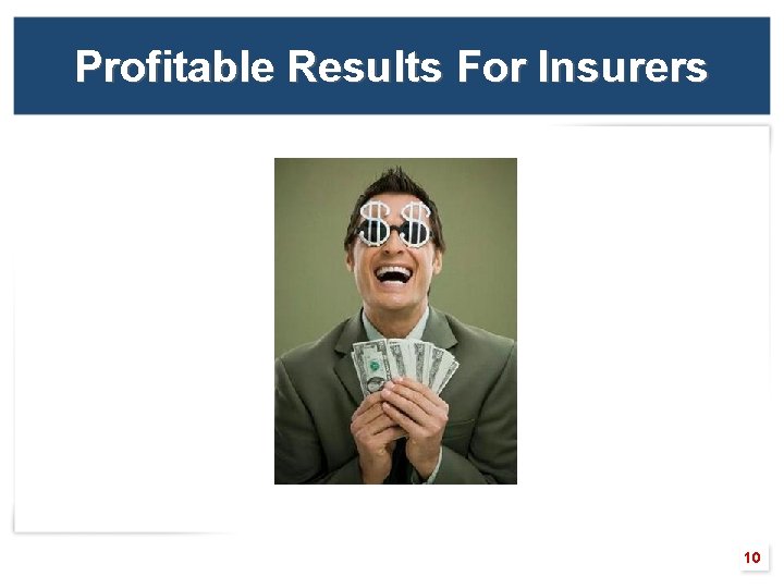 Profitable Results For Insurers 10 