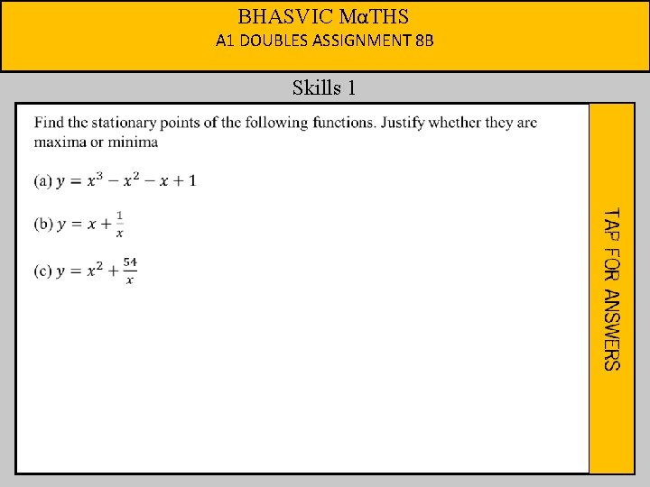 BHASVIC MαTHS A 1 DOUBLES ASSIGNMENT 8 B Skills 1 