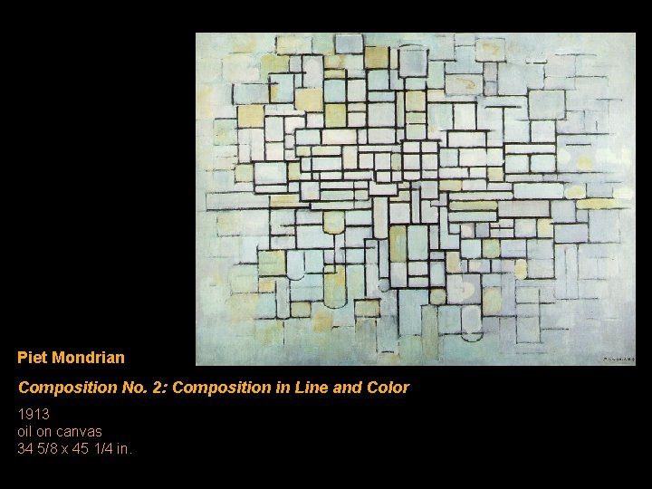 Piet Mondrian Composition No. 2: Composition in Line and Color 1913 oil on canvas