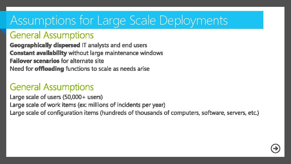 Assumptions for Large Scale Deployments 