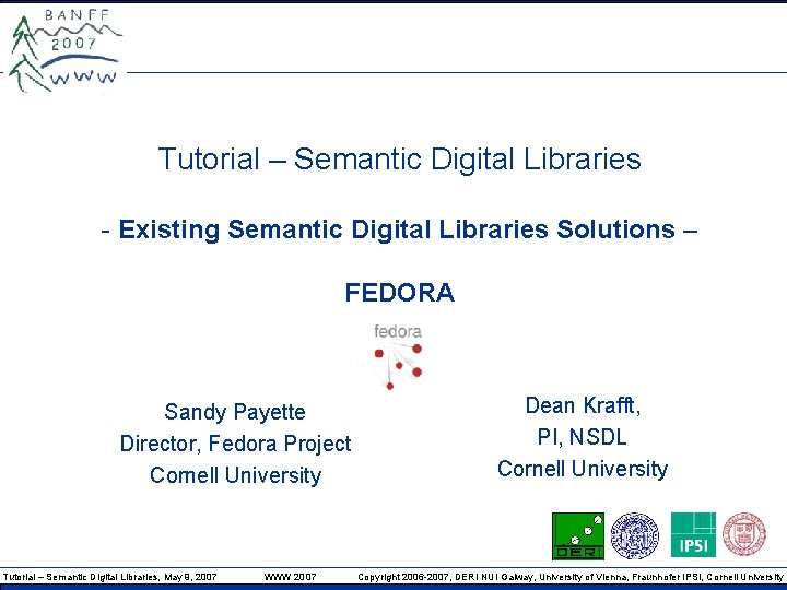 Tutorial – Semantic Digital Libraries - Existing Semantic Digital Libraries Solutions – FEDORA Sandy