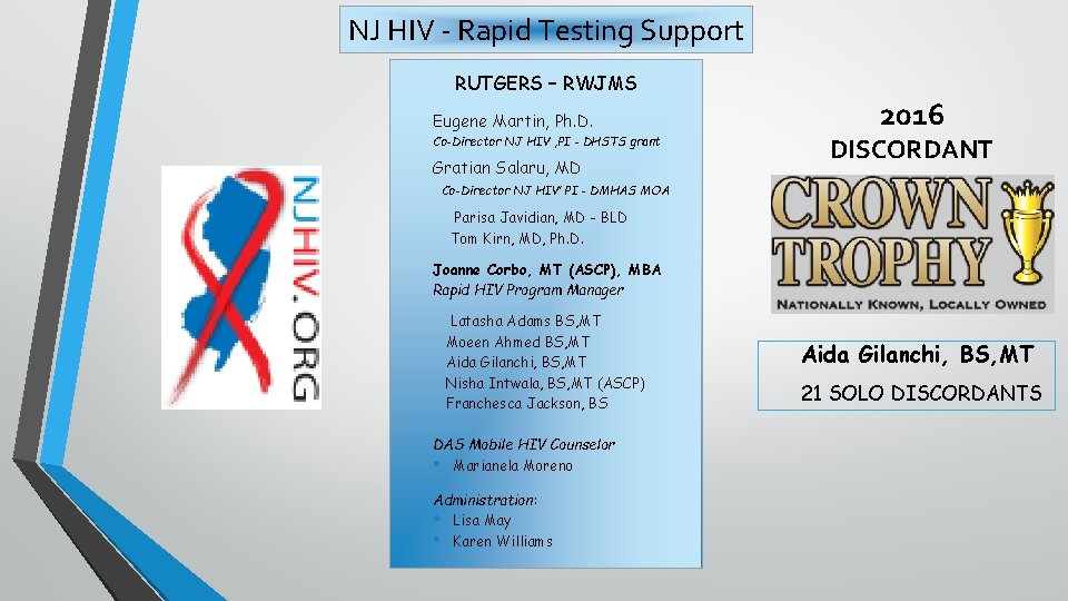 NJ HIV - Rapid Testing Support RUTGERS – RWJMS Eugene Martin, Ph. D. Co-Director