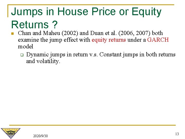 Jumps in House Price or Equity Returns ? n Chan and Maheu (2002) and Jumps in House Price or Equity Returns ? n Chan and Maheu (2002) and