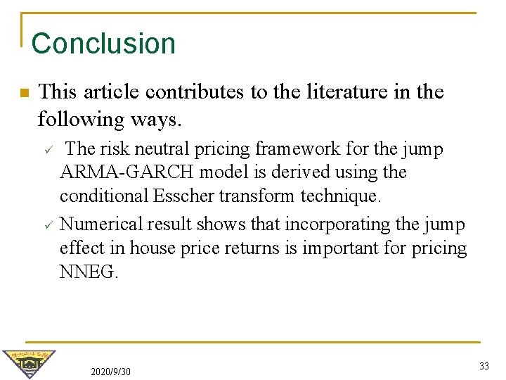 Conclusion n This article contributes to the literature in the following ways. ü ü Conclusion n This article contributes to the literature in the following ways. ü ü