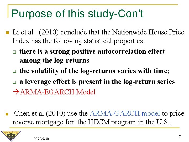 Purpose of this study-Con’t n n Li et al. (2010) conclude that the Nationwide Purpose of this study-Con’t n n Li et al. (2010) conclude that the Nationwide