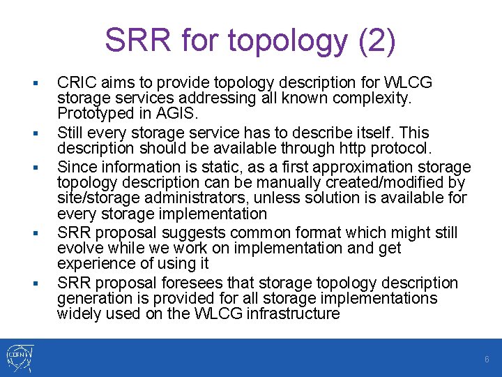 SRR for topology (2) § § § CRIC aims to provide topology description for