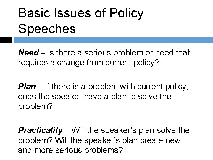 Basic Issues of Policy Speeches Need – Is there a serious problem or need