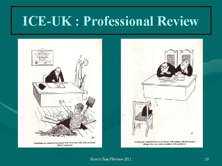 ICE-UK : Professional Review How to Pass PReview-2011 19 