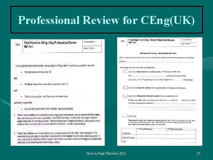 Professional Review for CEng(UK) How to Pass PReview-2011 37 