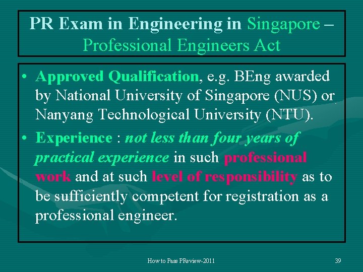 PR Exam in Engineering in Singapore – Professional Engineers Act • Approved Qualification, e.