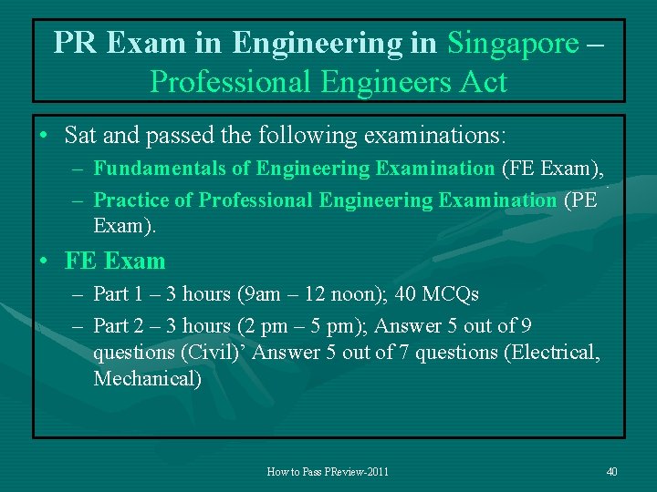 PR Exam in Engineering in Singapore – Professional Engineers Act • Sat and passed