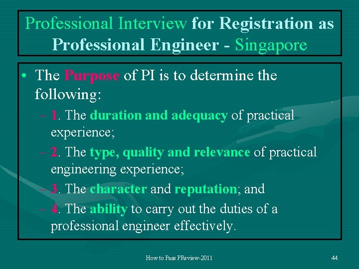 Professional Interview for Registration as Professional Engineer - Singapore • The Purpose of PI