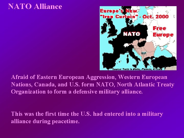 NATO Alliance Afraid of Eastern European Aggression, Western European Nations, Canada, and U. S.