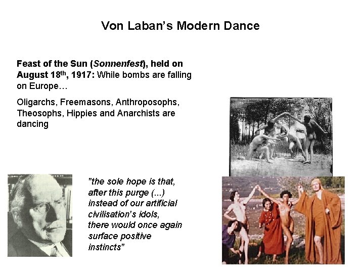 Von Laban’s Modern Dance Feast of the Sun (Sonnenfest), held on August 18 th,