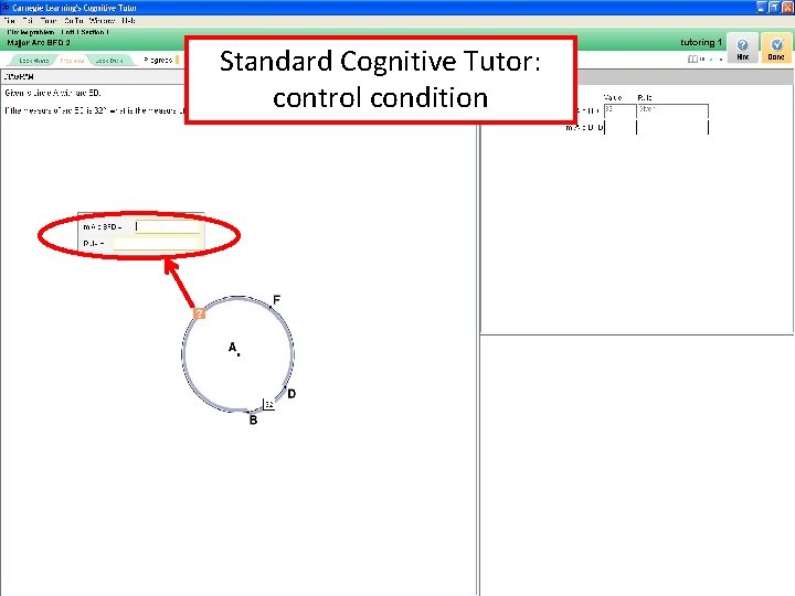Standard Cognitive Tutor: control condition 9/30/2020 Pittsburgh Science of Learning Center 20 Standard Cognitive Tutor: control condition 9/30/2020 Pittsburgh Science of Learning Center 20