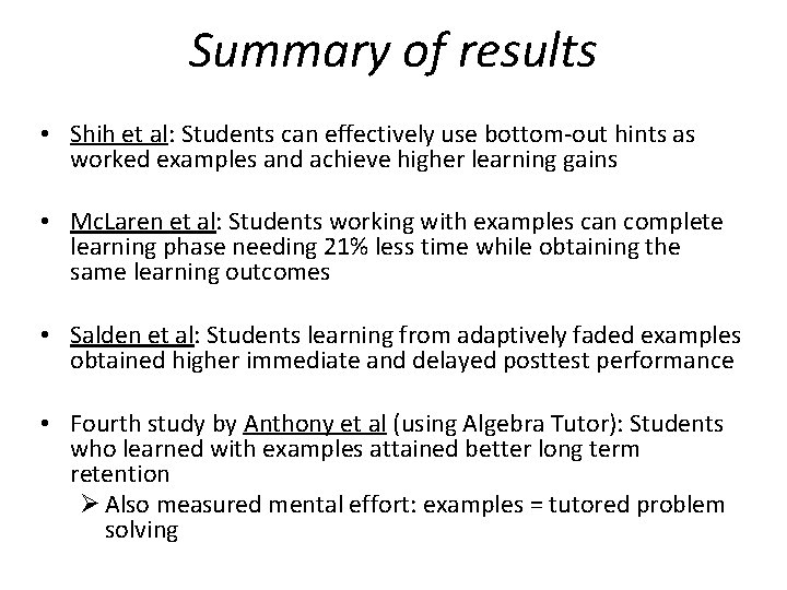 Summary of results • Shih et al: Students can effectively use bottom-out hints as Summary of results • Shih et al: Students can effectively use bottom-out hints as