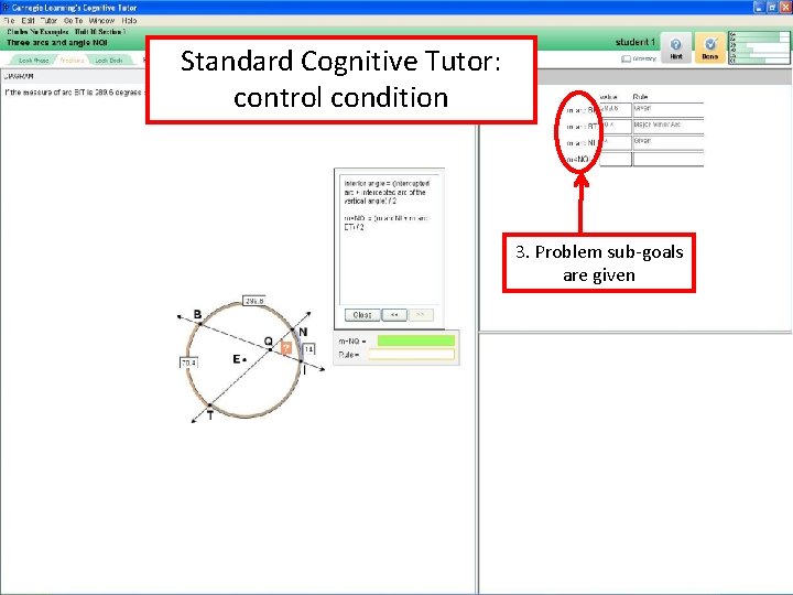Standard Cognitive Tutor: control condition 3. Problem sub-goals are given Standard Cognitive Tutor: control condition 3. Problem sub-goals are given