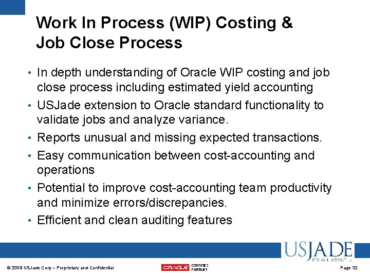 Work In Process (WIP) Costing & Job Close Process • • • In depth Work In Process (WIP) Costing & Job Close Process • • • In depth