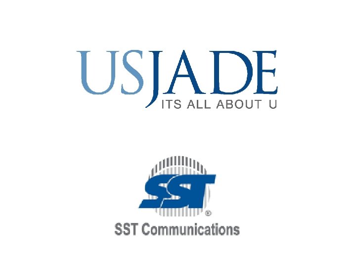 © 2009 USJade Corp – Proprietary and Confidential Page 36 © 2009 USJade Corp – Proprietary and Confidential Page 36