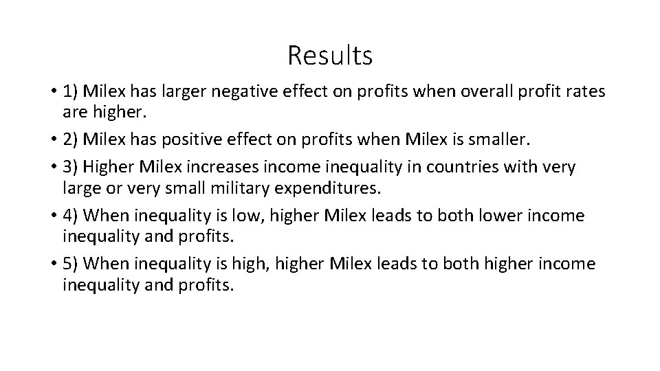 Results • 1) Milex has larger negative effect on profits when overall profit rates