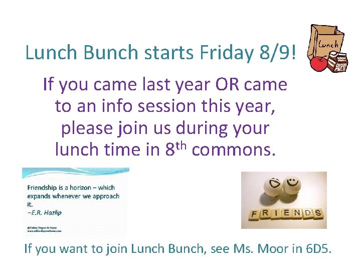 Lunch Bunch starts Friday 8/9! If you came last year OR came to an