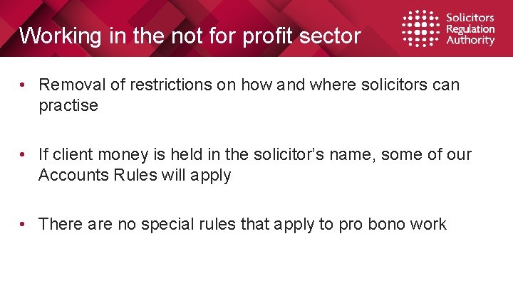 Working in the not for profit sector • Removal of restrictions on how and Working in the not for profit sector • Removal of restrictions on how and